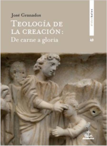 TEOLOGIA DE LA CREATION: DE CARNE A GLORIA