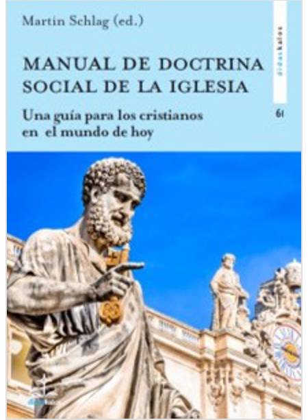 MANUAL DE LA DOCTRINA SOCIAL DE LA IGLESIA