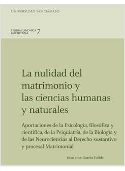 LA NULIDAD DEL MATRIMONIO Y LAS CIENCIAS HUMANAS Y NATURALES