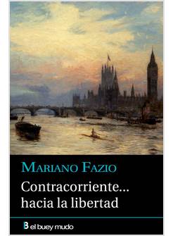 CONTRACORRIENTE HACIA LA LIBERTAD