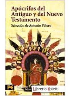 APOCRIFOS DEL ANTIGUO Y DEL NUEVO TESTAMENTO