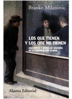 LOS QUE TIENEN Y LOS QUE NO TIENEN: BREVE Y PARTICULAR HRA DE LA DESIGUALDAD