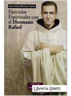 EJERCICIOS ESPIRITUALES CON EL HERMANO RAFAEL