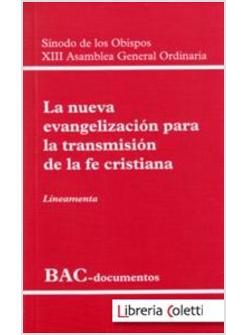 LA NUEVA EVANGELIZACION PARA LA TRANSMISION DE LA FE CRISTIANA