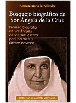 BOSQUEJO BIOGRAFICO DE SOR ANGELA DE LA CRUZ