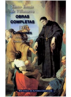 OBRAS COMPLETAS DE SANTO TOMAS DE VILLANUEVA VI: CONCIONES 228-261