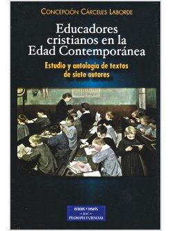 EDUCADORES CRISTIANOS EN LA EDAD CONTEMPORANEA