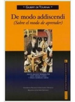DE MODO ADDISCENDI (SOBRE EL MODO DE APRENDER)