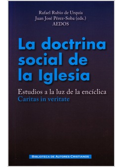 DOCTRINA SOCIAL DE LA IGLESIA. ESTUDIO A LA LUZ DE LA CARITAS IN VERITATE