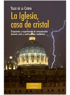 LA IGLESIA CASA DE CRISTAL. PROPUESTAS Y EXPERIENCIAS DE COMUNICACION
