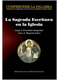 LA SAGRADA ESCRITURA EN LA IGLESIA. ACTAS DEL CONGRESO