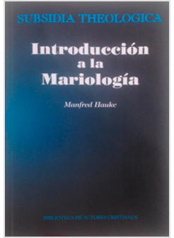 INTRODUCCION A LA MARIOLOGIA