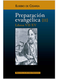 PREPARACION EVANGELICA II. LIBROS VII-XV