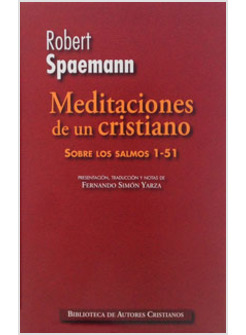 MEDITACIONES DE UN CRISTIANO. SOBRE LOS SALMOS 1-51