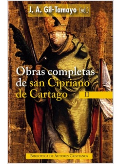 OBRAS COMPLETAS DE SAN CIPRIANO DE CARTAGO II