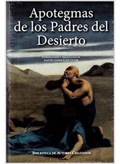 APOTEGMAS DE LOS PADRES DEL DESIERTO