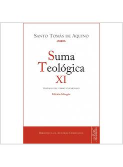 SUMA TEOLOGICA XI: 3 q. 1-26 TRATADO DEL VERBO ENCARNADO