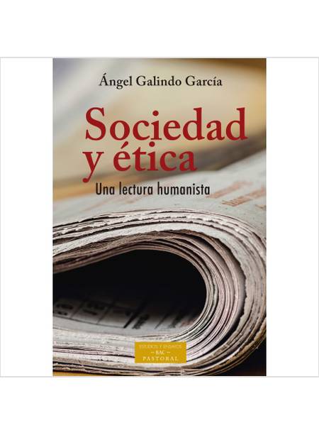 SOCIEDAD Y ETICA UNA LECTURA HUMANISTA