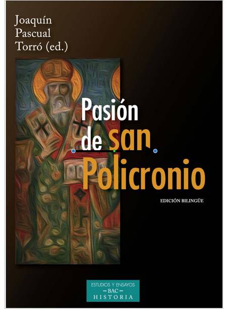 PASION DE SAN POLICRONIO EDICION BILINGUE