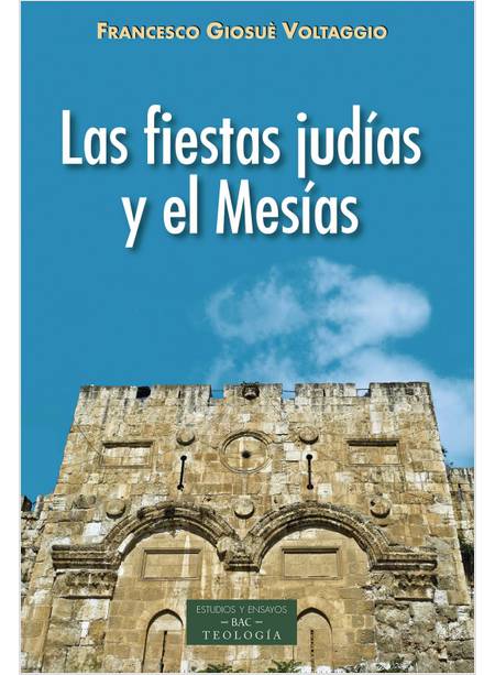 LAS FIESTAS JUDIAS Y EL MESIAS