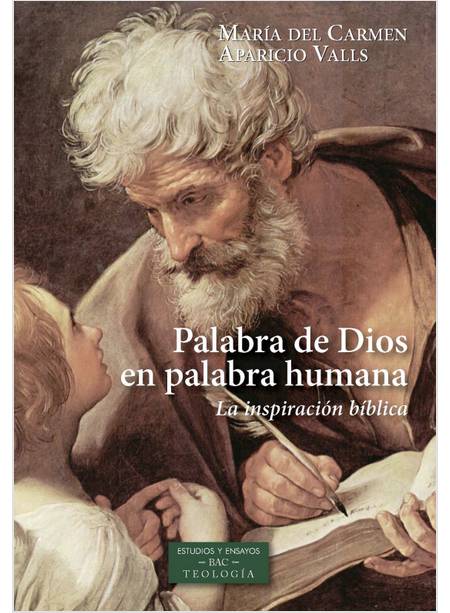 PALABRA DE DIOS EN PALABRA HUMANA. LA INSPIRACION BIBLICA