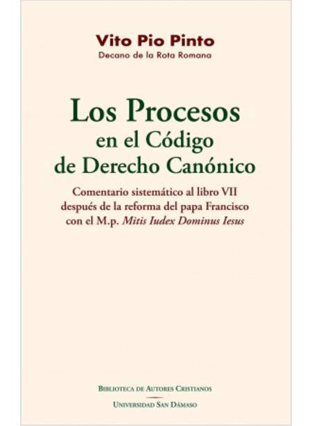 LOS PROCESOS EN EL CODIGO DE DERECHO CANONICO COMENTARIO AL LIBRO VII
