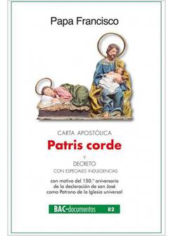 PATRIS CORDE Y DECRETO CON ESPECIALES INDULGENCIAS