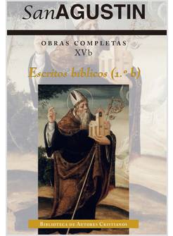 OBRAS COMPLETAS DE SAN AGUSTIN XVB ESCRITOS BIBLICOS