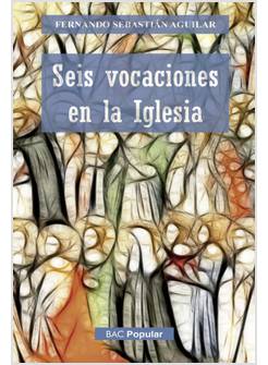 SEIS VOCACIONE EN LA IGLESIA