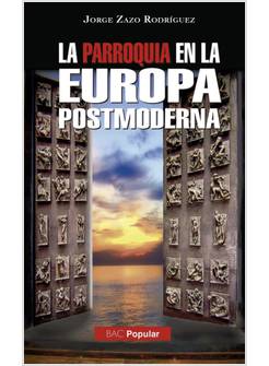 LA PARROQUIA EN LA EUROPA POSTMODERNA