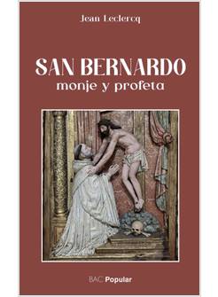SAN BERNARDO MONJE Y PROFETA
