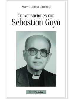 CONVERSACIONES CON SEBASTIAN GAYA