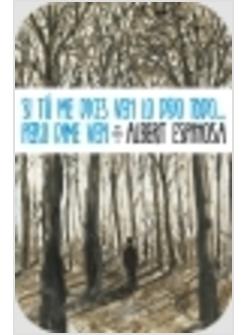 SI TU ME DICES VEN LO DEJO TODO PERO DIME VEN