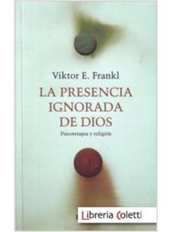 PRESENCIA IGNORADA DE DIOS PSICOTERAPIA Y RELIGION