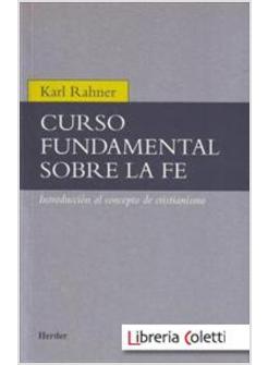 CURSO FUNDAMENTAL SOBRE LA FE INTRODUCCION AL CONCEPTO DE CRISTIANISMO