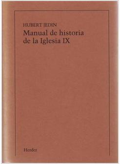 MANUAL DE HISTORIA DE LA IGLESIA T. IX