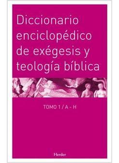 DICCIONARIO ENCICLOPEDICO DE EXEGESIS Y TEOLOGIA BIBLICA 2 TOMOS