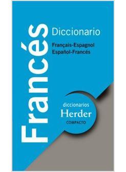 DICCIONARIO HERDER COMPACTO FRANCAIS ESPAGNOL - ESPANOL FRANCES