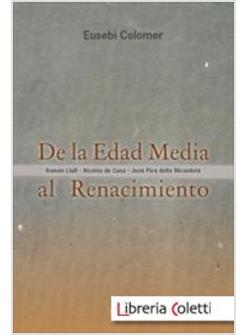DE LA EDAD MEDIA AL RENACIMIENTO