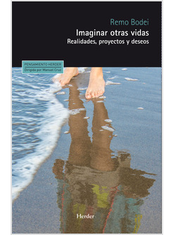 IMAGINAR OTRAS VIDAS. REALIDADES, PROYECTOS Y DESEOS