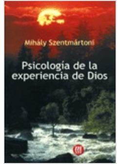 PSICOLOGIA DE LA EXPERIENCIA DE DIOS