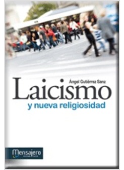LAICISMO Y NUEVA RELIGIOSIDAD