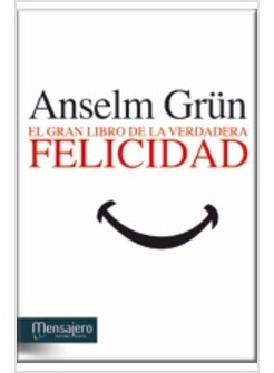 EL GRAN LIBRO DE LA VERDADERA FELICIDAD