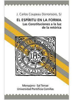 EL ESPIRITU EN LA FORMA. LAS CONSTITUCIONES A  LA LUZ DE LA RETORICA