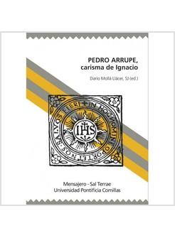 PEDRO ARRUPE. CARISMA DE IGNACIO