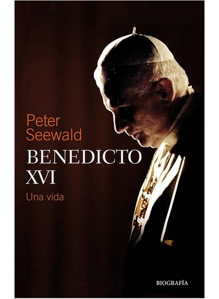 BENEDICTO XVI UNA VIDA
