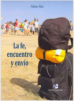 LA FE, ENCUENTRO Y ENVIO