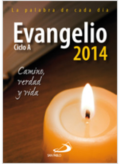 EVANGELIO CICLO A 2014