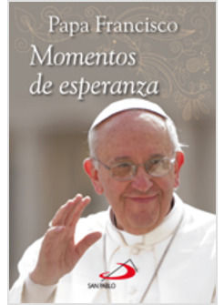 MOMENTOS DE ESPERANZA