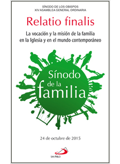 RELATIO FINALIS. SINODO DE LOS OBISPOS III ASAMBLEA GENERAL EXTRAORDINARIA